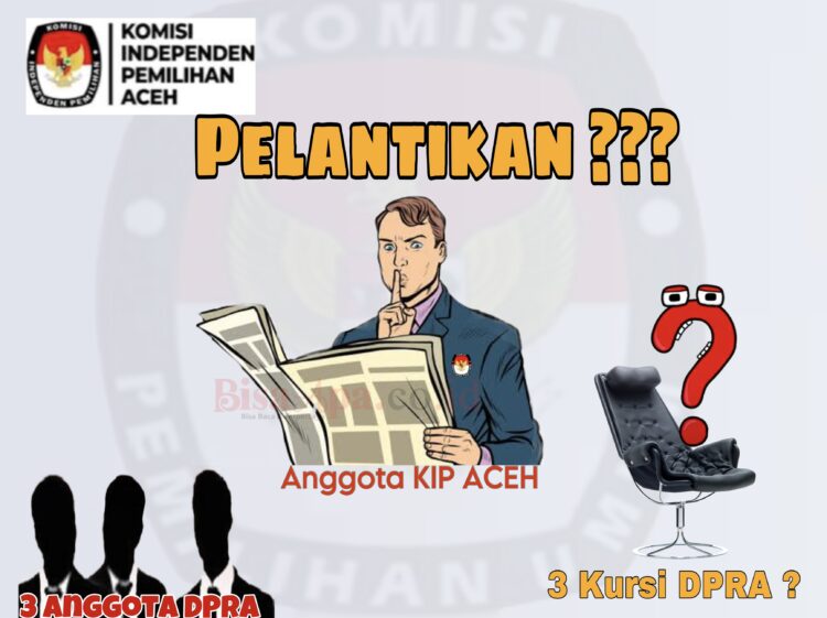 Pelantikan 3 Anggota DPR Aceh Tersandera, KIP Aceh Tak Berani Bersuara?