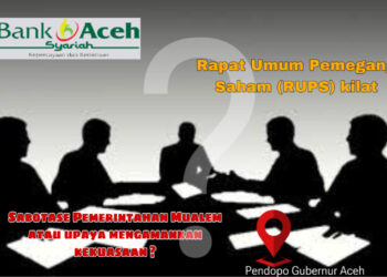 RUPS Kilat BAS: Sabotase Terhadap Pemerintahan Mualem atau Upaya Mengamankan Kekuasaan?