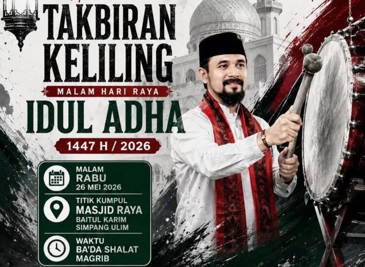 Pusat Takbir Keliling Idul Adha 1447 Hijriah Aceh Timur Akan Dilaksanakan di Simpang Ulim